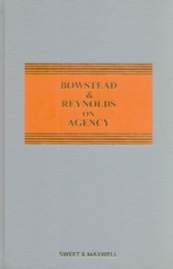 Bowstead and Reynolds on Agency 23Ed.