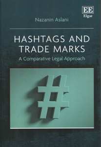 Hashtags and Trade Marks A Comparative Legal Approach