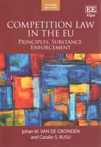 Competition Law in the EU Principles, Substance, Enforcement 2Ed.