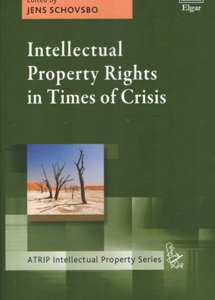 Intellectual Property Rights in Times of Crisis