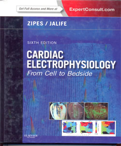 Cardiac Electrophysiology: From Cell to Bedside 6Ed.