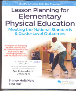 Lesson Planning for Elementary Physical Education With Web Resource: Meeting the National Standards & Grade-Level Outcomes