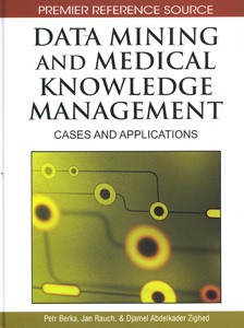 Data Mining and Medical Knowledge Management: Cases and Applications