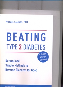 Beating Type 2 Diabetes: Natural and Simple Methods to Reverse Diabetes for Good