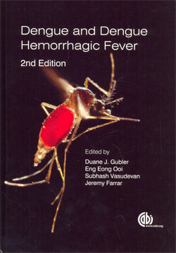 Dengue and Dengue Hemorrhagic Fever 2ed.