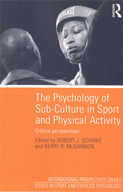 The PSychology of Sub-Culture in Sport and Physical Activity