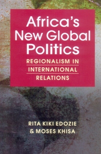Africa’s New Global Politics: Regionalism in International Relations