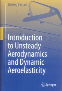 Introduction to Unsteady Aerodynamics and Dynamic Aeroelasticity